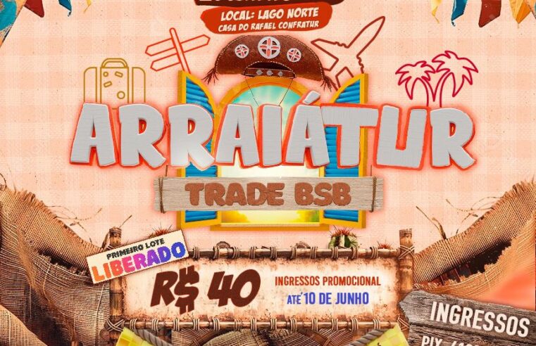 Brasília sedia o Arraiátur 2025