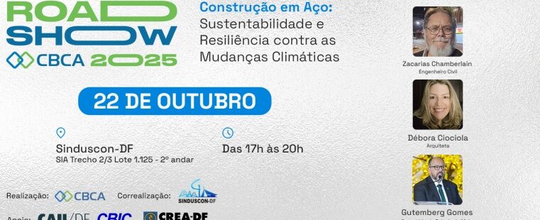 Construção em Aço: Sustentabilidade e Resiliência contra as Mudanças Climáticas” é o tema dos RoadShows do CBCA em 2025