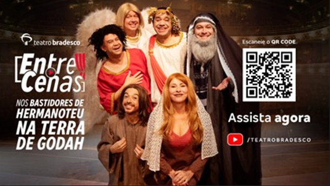 Teatro Bradesco lança episódio especial do Entre Cenas com “Hermanoteu na Terra de Godah”